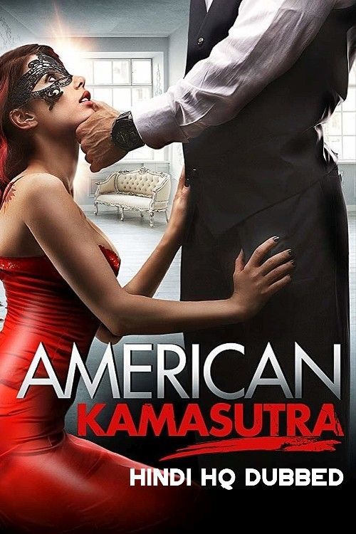 American Kamasutra (2018) Hindi Dubbed ORG HDRip Full Movie 720p 480p
