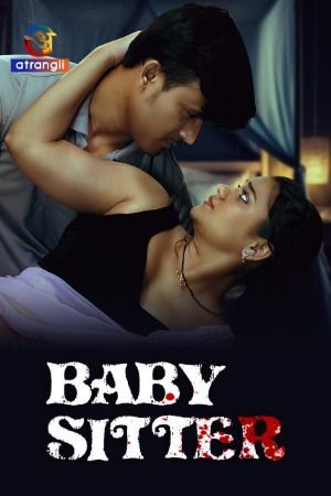Baby Sitter (2024) Hindi Atrangii Short Film HDRip 720p 480p