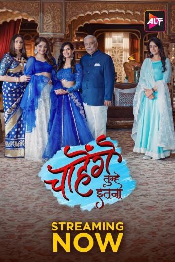 Chaahenge Tumhe Itnaa (Season 1) (E06-11 ADDED) (2024) Hindi Altbalaji Web Series HDRip 720p 480p