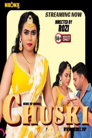 Chuski (2023) Hindi NeonX Short Film HDRip 720p 480p