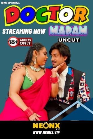 Doctor Madam (2024) Hindi NeonX Short Film HDRip 720p 480p