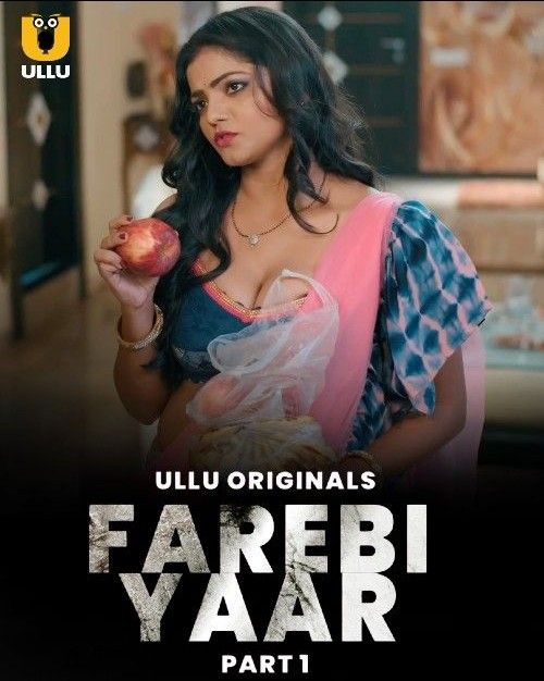 Farebi Ishq (Season 1) Part 1 (2024) Hindi ULLU Web Series HDRip 720p 480p