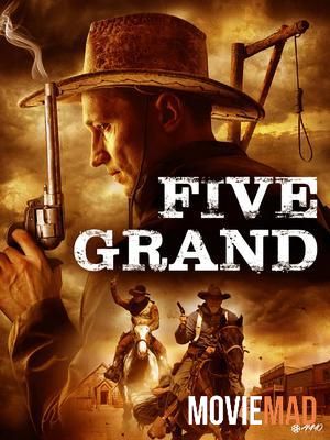 Five Grand (2016) Hindi Dubbed ORG BluRay Full Movie 720p 480p