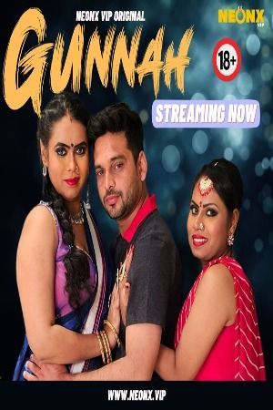 Gunnah (2023) Hindi NeonX Short Film HDRip 720p 480p