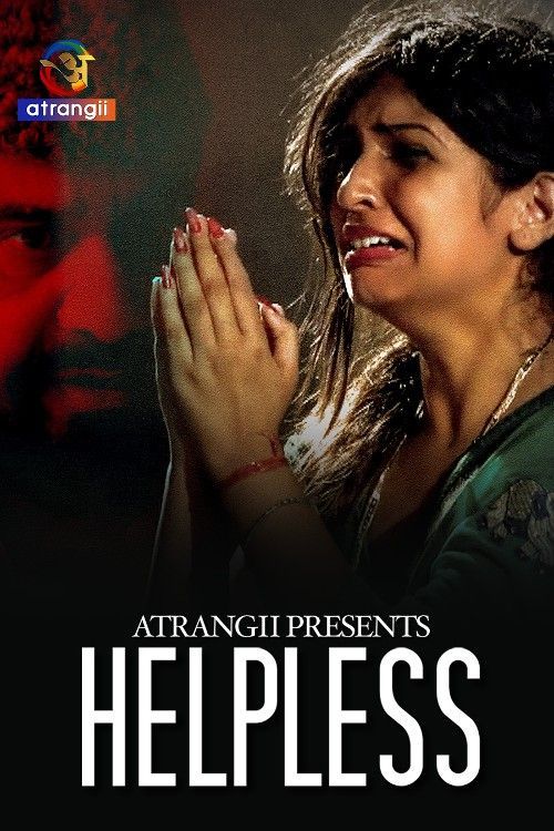 Helpless S01 Part 1 (2024) Hindi Atrangii Web Series HDRip 720p 480p