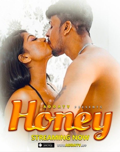 Honey (2024) Hindi AddaTv Short Film HDRip 720p 480p