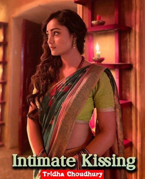 Intimate Kissing (Tridha Choudhury) 2024 Hindi Short Film HDRip 720p 480p