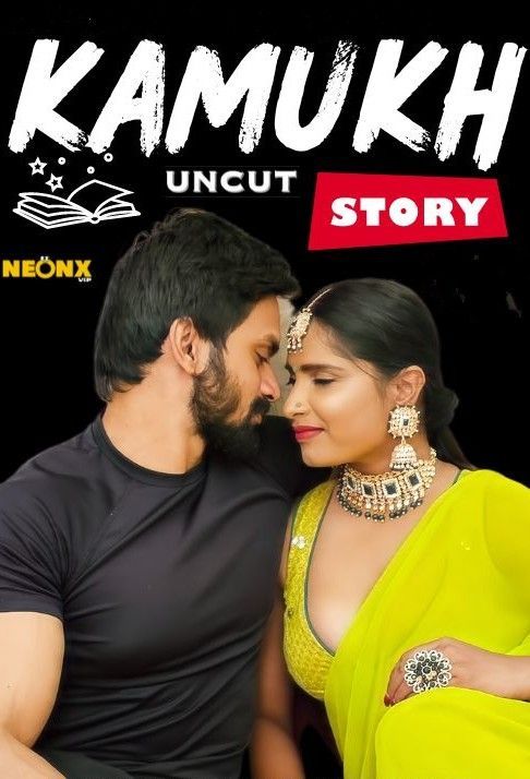 Kamukh Story (2024) Hindi NeonX Short Film HDRip 720p 480p
