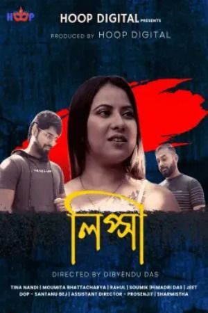 Lipsa (2024) Bengali Hoop Short Film HDRip 720p 480p