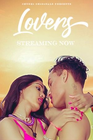 Lovers (2023) Hindi Chuski Short Film HDRip 720p 480p