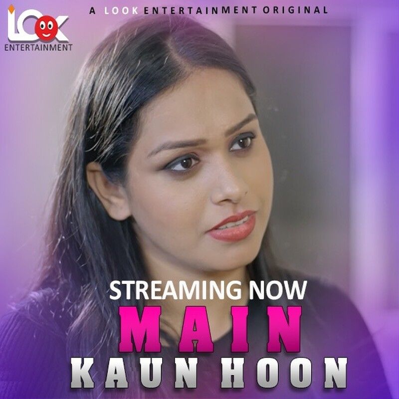 Main kaun Hoon S01 (2023) (E01 ADDED) Hindi LookEntertainment Web Series HDRip 720p 480p