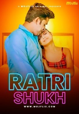 Ratri Shukh (2024) Hindi Mojflix Short Film HDRip 720p 480p
