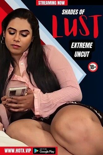 Shades OF Lust (2024) UNCUT Hindi HotX Short Film HDRip 720p 480p