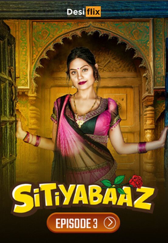 Sitiyabaaz S01E03 (2024) Hindi DesiFlix Web Series HDRip 720p 480p