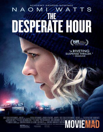 The Desperate Hour (2021) English WEB DL Full Movie 720p 480p