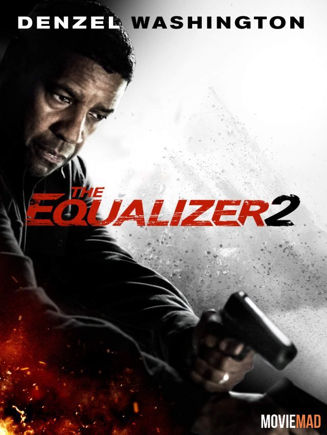 The Equalizer 2 2018 BluRay Dual Audio Hindi Full Movie 720p 480p