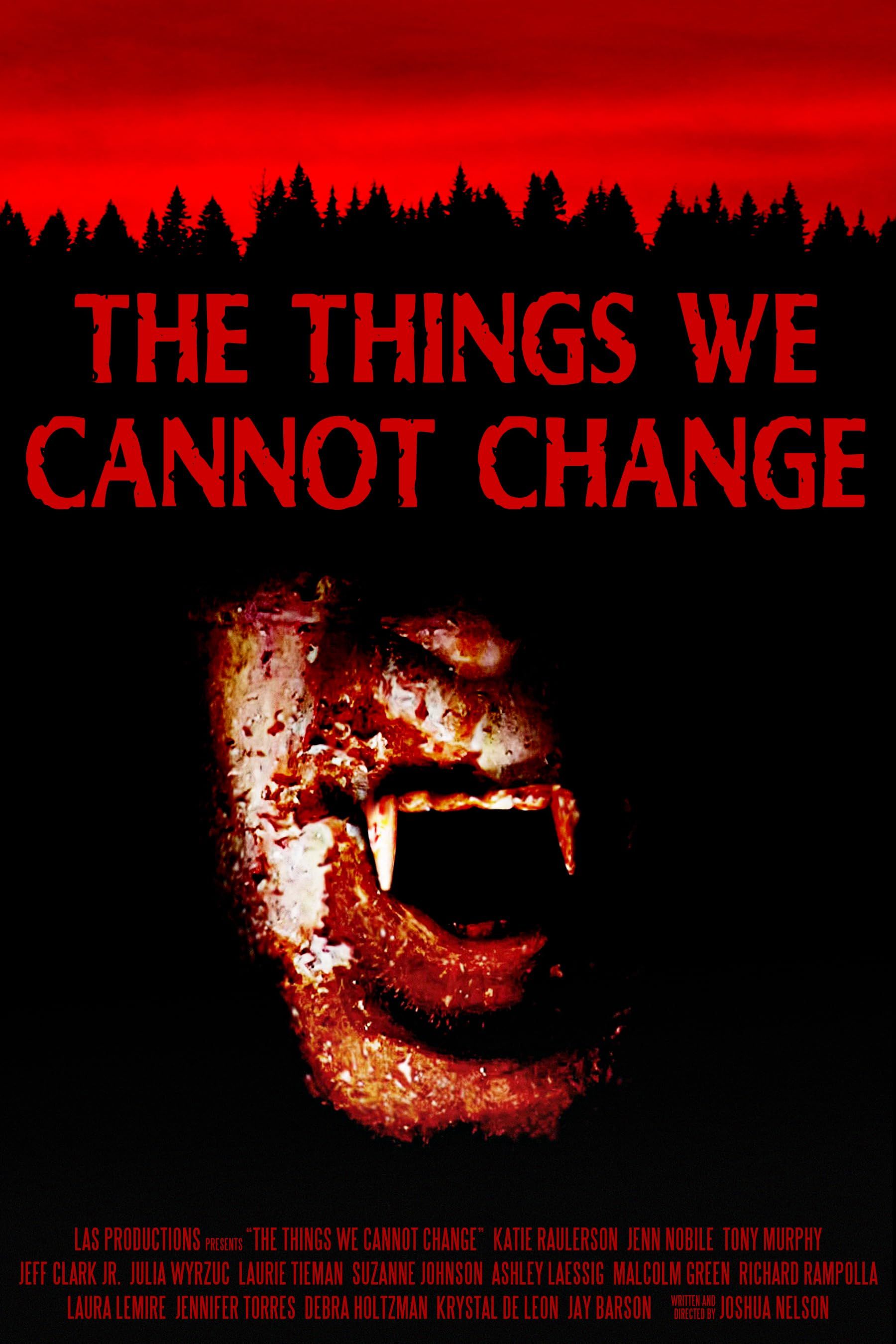 The Things We Cannot Change 2022 (Voice Over) Dubbed WEBRip Full Movie 720p 480p