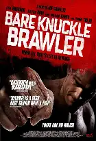 Bare Knuckle Brawler poster