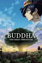 Buddha: The Great Departure poster